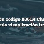 Solución código B361A Chevrolet: Módulo visualización frontal