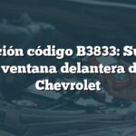 Solución código B3833: Subida rápida ventana delantera derecha Chevrolet