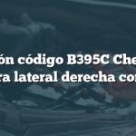 Solución código B395C Chevrolet: Cámara lateral derecha con falla