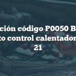 Solución código P0050 BMW: Circuito control calentador HO2S 21