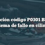 Solución código P0301 BMW: Problema de fallo en cilindro 1